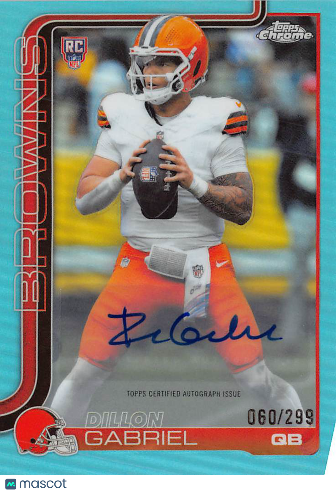 2025 Topps Chrome Dillon Gabriel Rookie Auto Aqua /299 RC #RA-DGA Browns