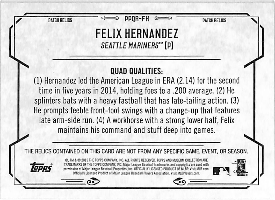 2015 Topps Museum Collection Felix Hernandez /99 Quad Patch Relic #PPQR-FH