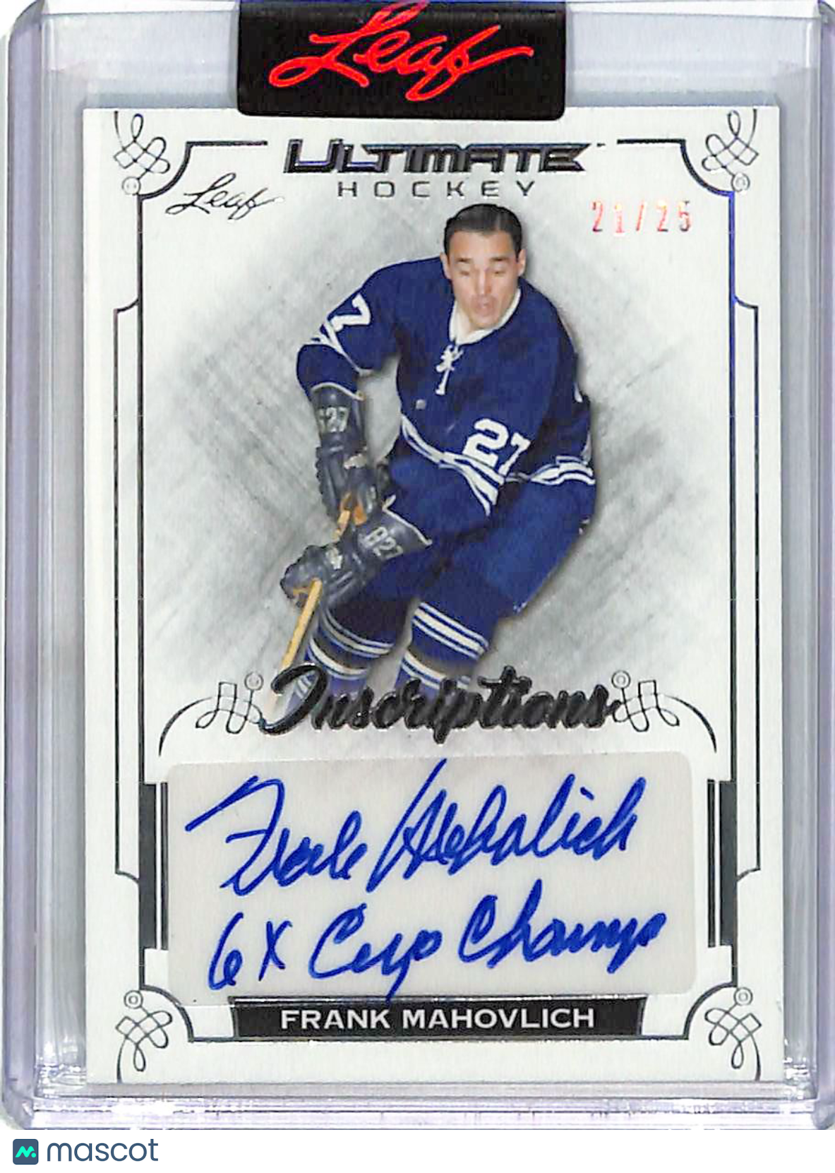 2023 Leaf Ultimate Hockey Frank Mahovlich Auto Inscriptions /25 Maple Leafs