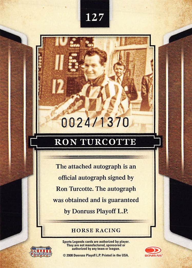 2008 Donruss Sports Legends Ron Turcotte Auto 0024/1370 #127