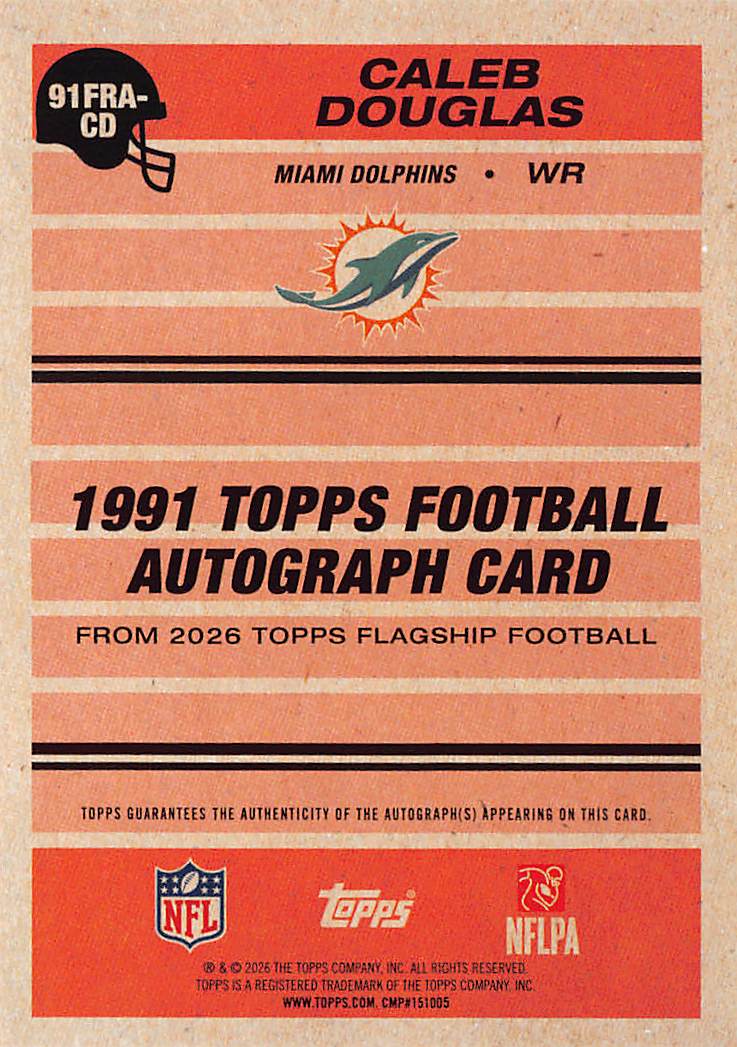 2026 Topps Flagship Football Caleb Douglas Auto Autograph #91FRA-CD Dolphins