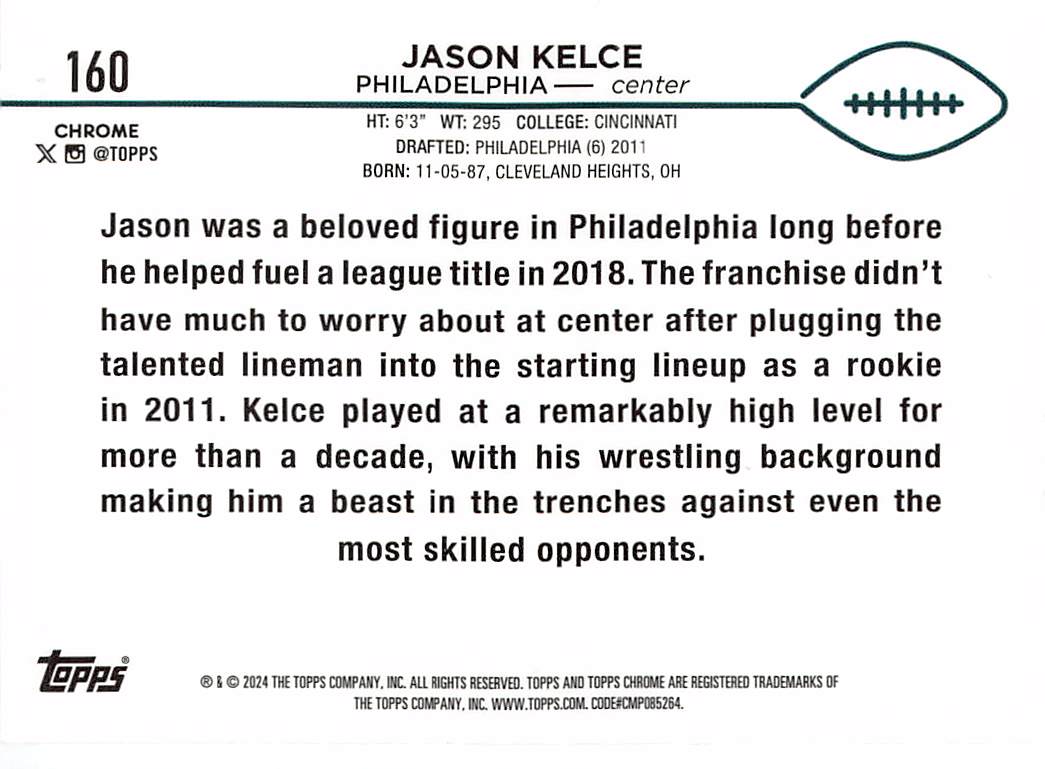 2024 Topps Chrome Jason Kelce X-Fractor #160 Philadelphia Eagles