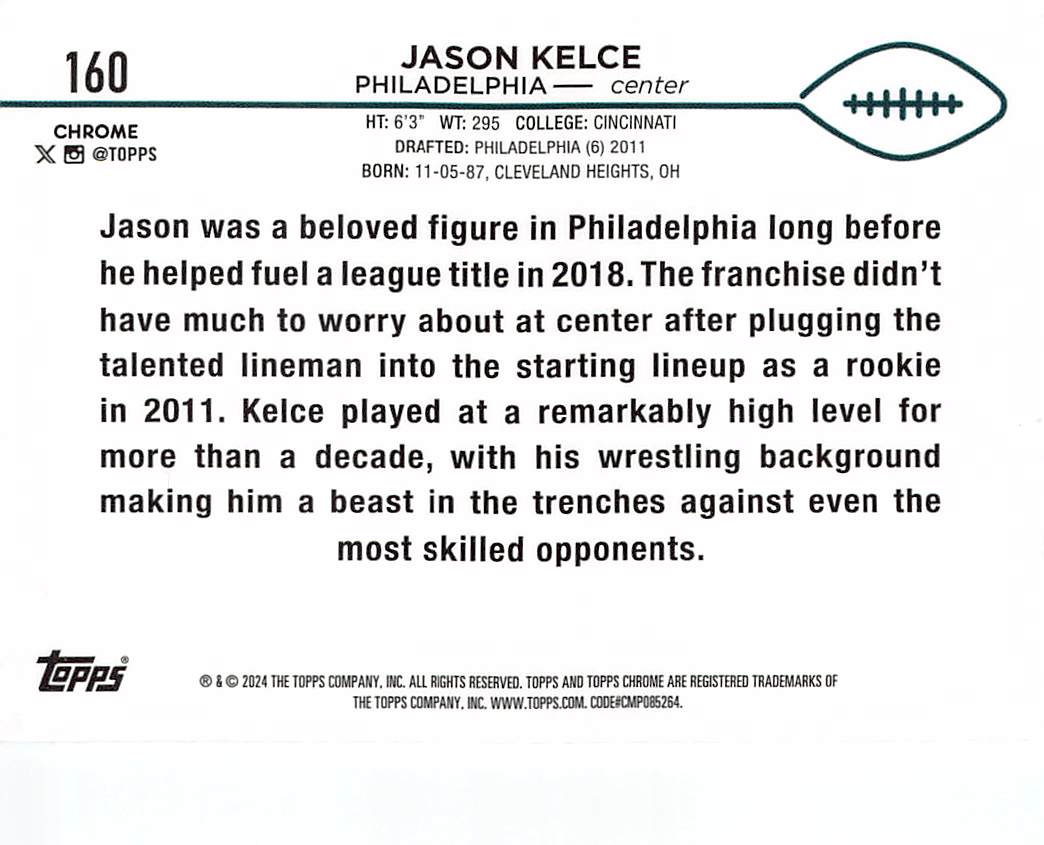 2024 Topps Chrome Jason Kelce X-Fractor #160 Philadelphia Eagles