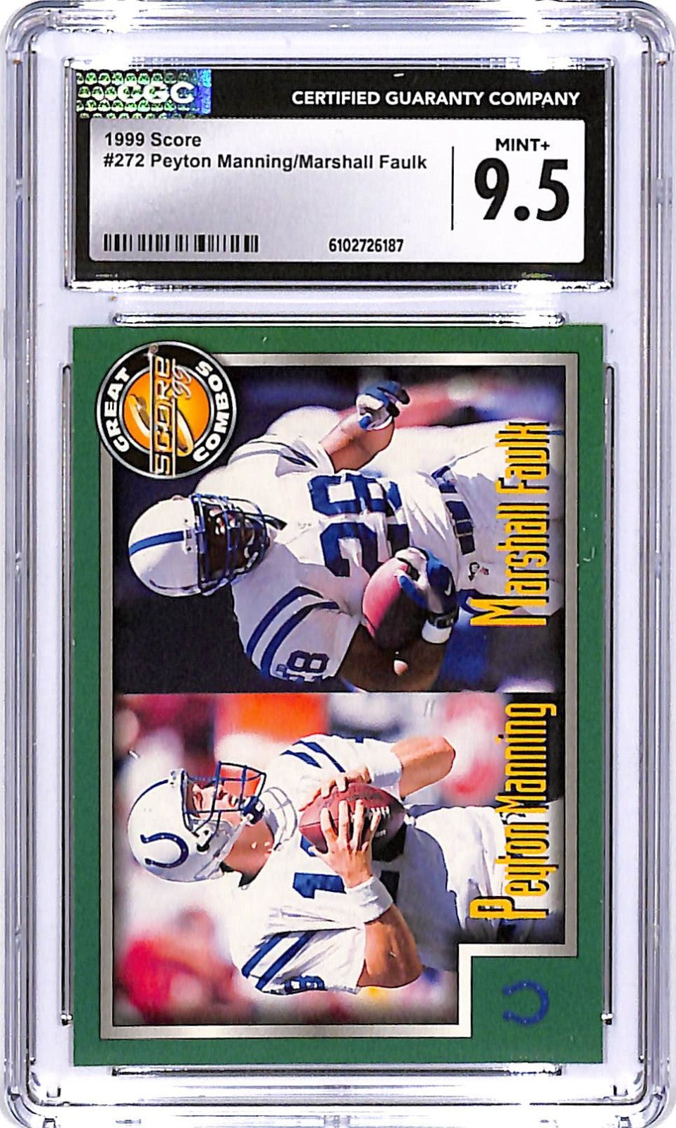 1999 Score Peyton Manning Marshall Faulk #272 CGC 9.5