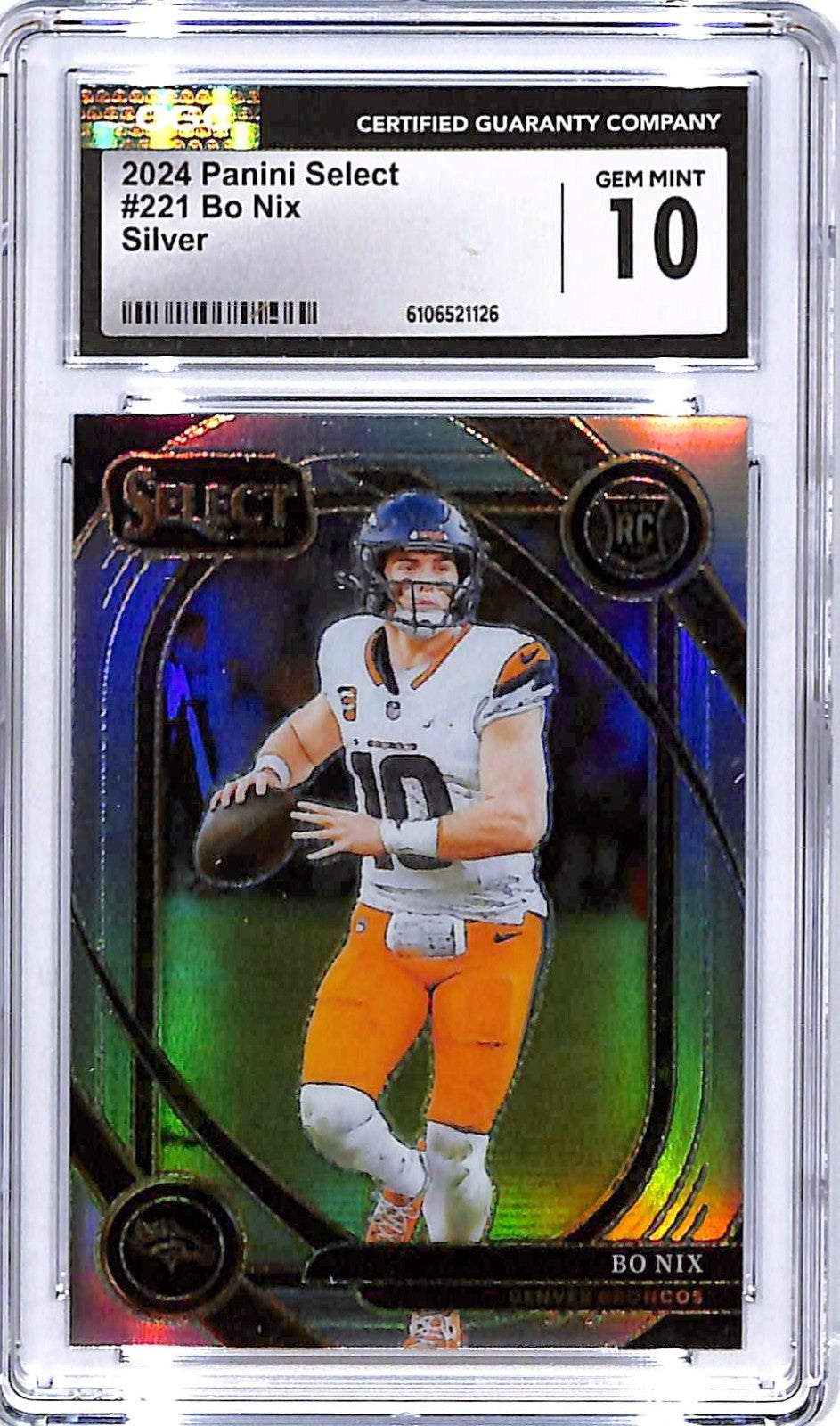 2024 Select Bo Nix Rookie RC Silver #221 CGC 10 Broncos