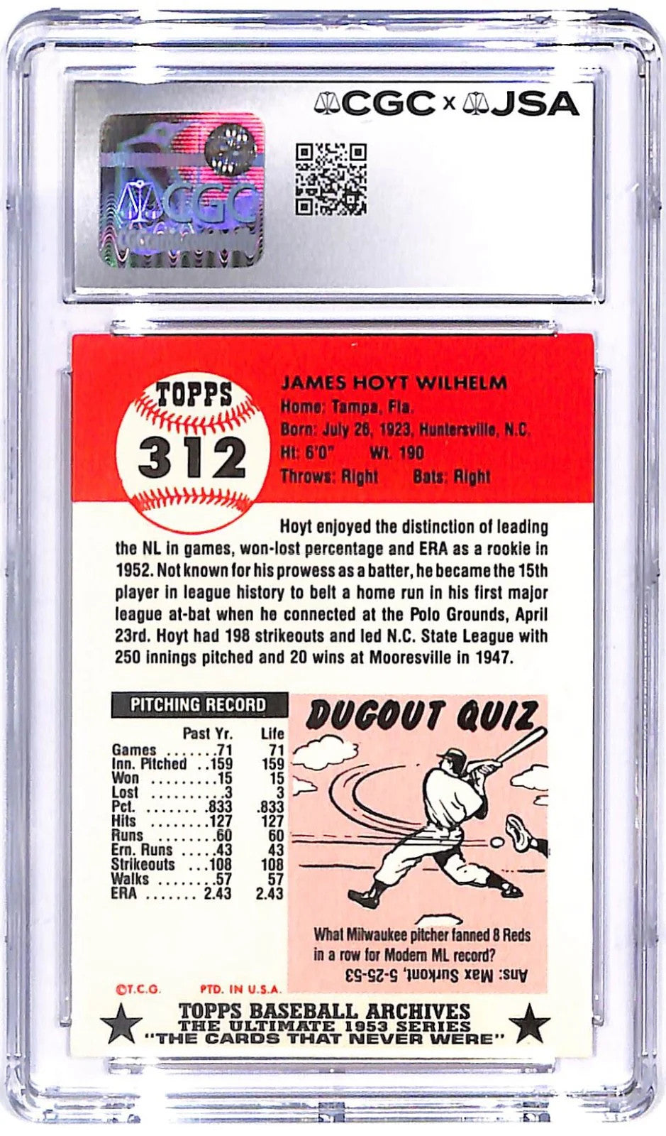 1991 Hoyt Wilhelm Topps Archives '53 AUTO - #312 CGC - JSA Authentic Auto 8