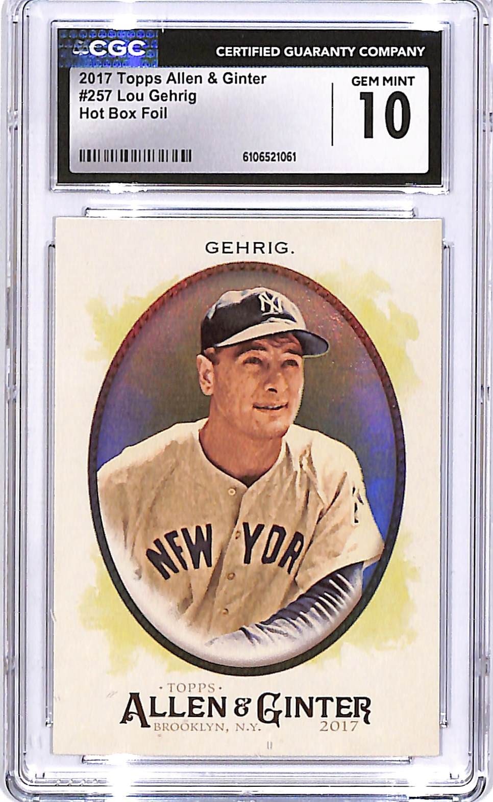 2017 Topps Allen and Ginter Lou Gehrig Hot Box Foil CGC 10 #257 Yankees