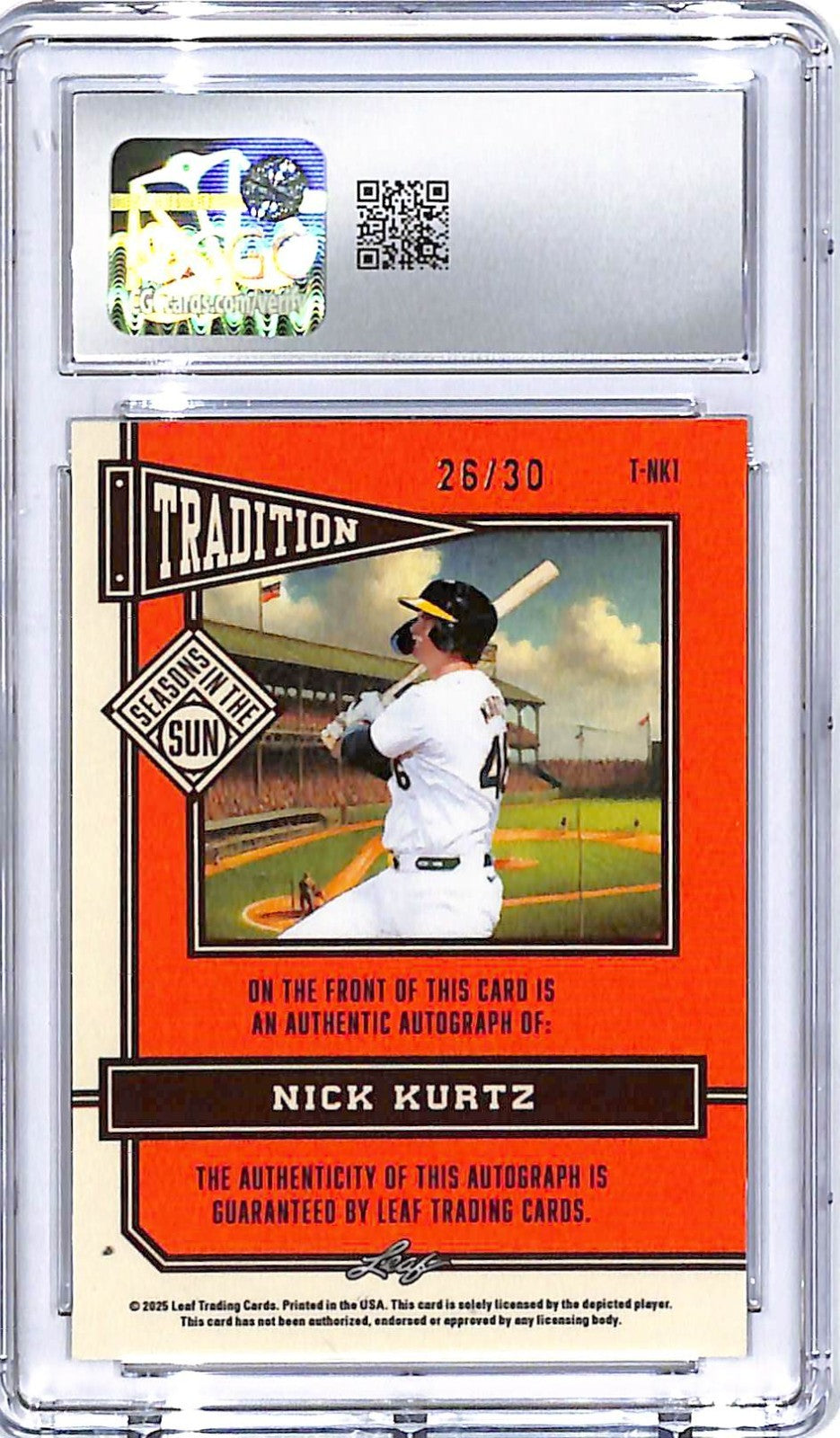 2025 Leaf Seasons in the Sun Nick Kurtz Auto Autograph Tradition /30 CGC 10