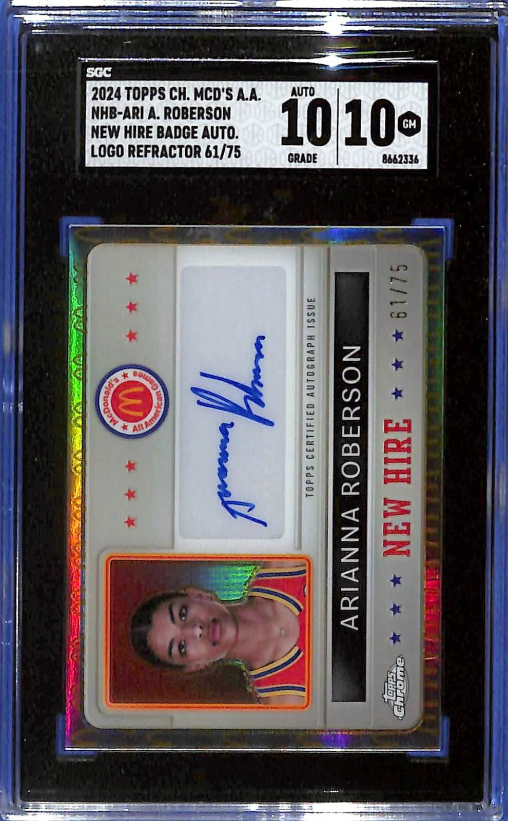 2024 Topps Chrome Mcdonalds A.A. New Hire Autograph Arianna Roberson #/75 SGC10