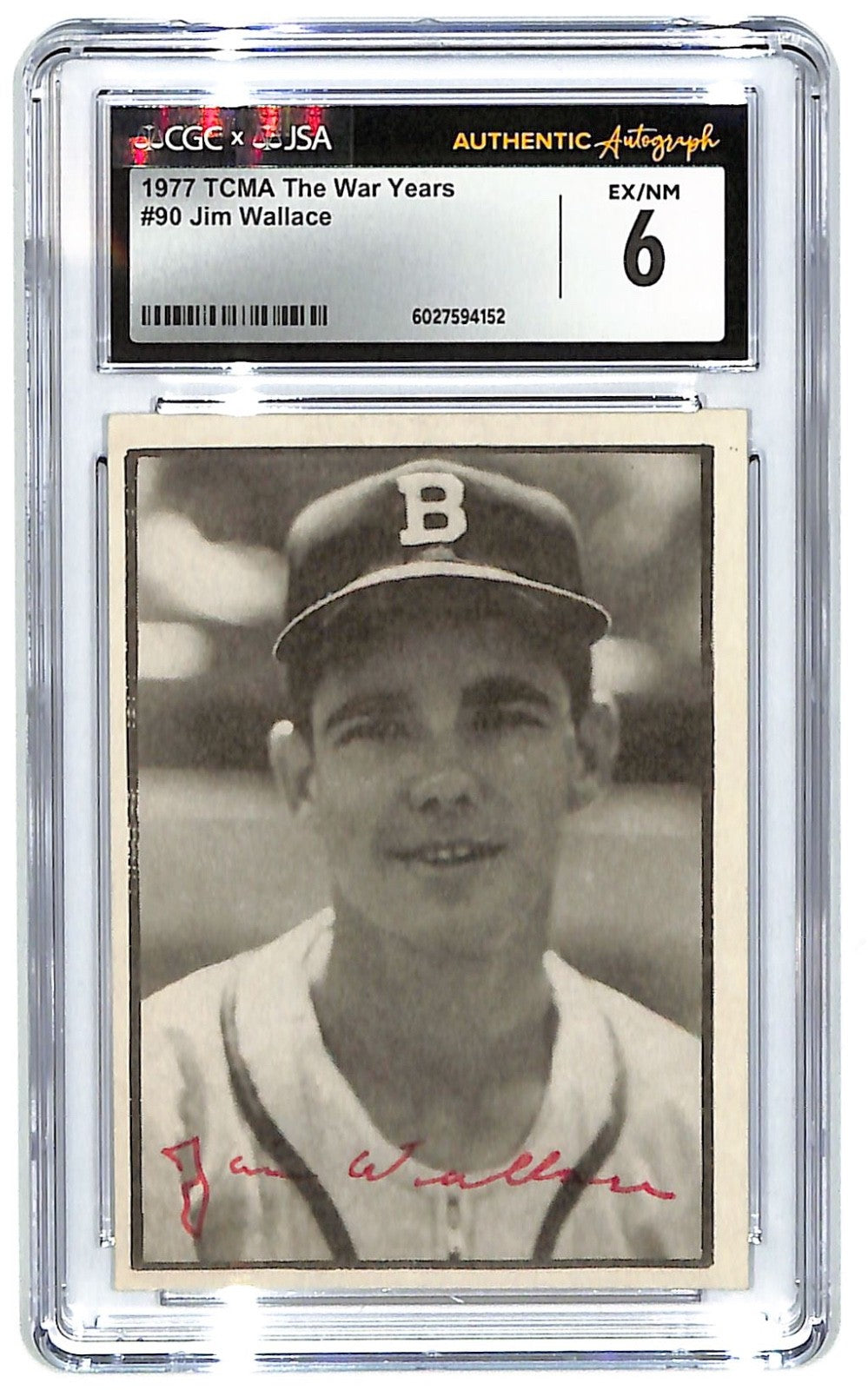 1977 TCMA Jim Wallace The War Years #90 CGC 6 - JSA Authentic Auto