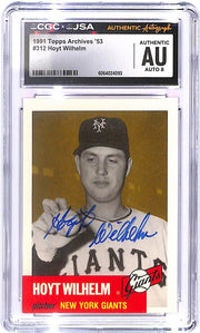 1991 Hoyt Wilhelm Topps Archives '53 AUTO - #312 CGC - JSA Authentic Auto 8