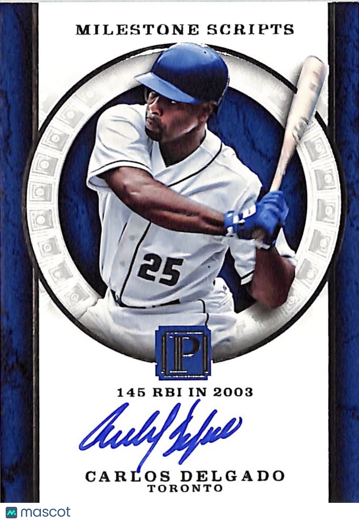 2016 Panini Pantheon Milestone Scripts Carlos Delgado Auto /25 #MS-CD Blue Jays