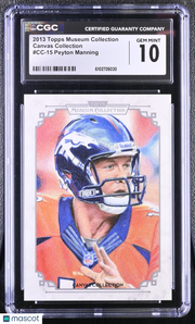 2013 Topps Museum Collection Peyton Manning Canvas Collection #15 CGC 10 Broncos
