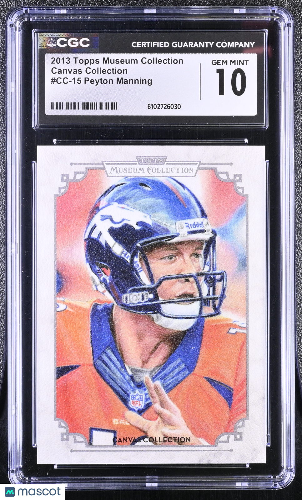 2013 Topps Museum Collection Peyton Manning Canvas Collection #15 CGC 10 Broncos