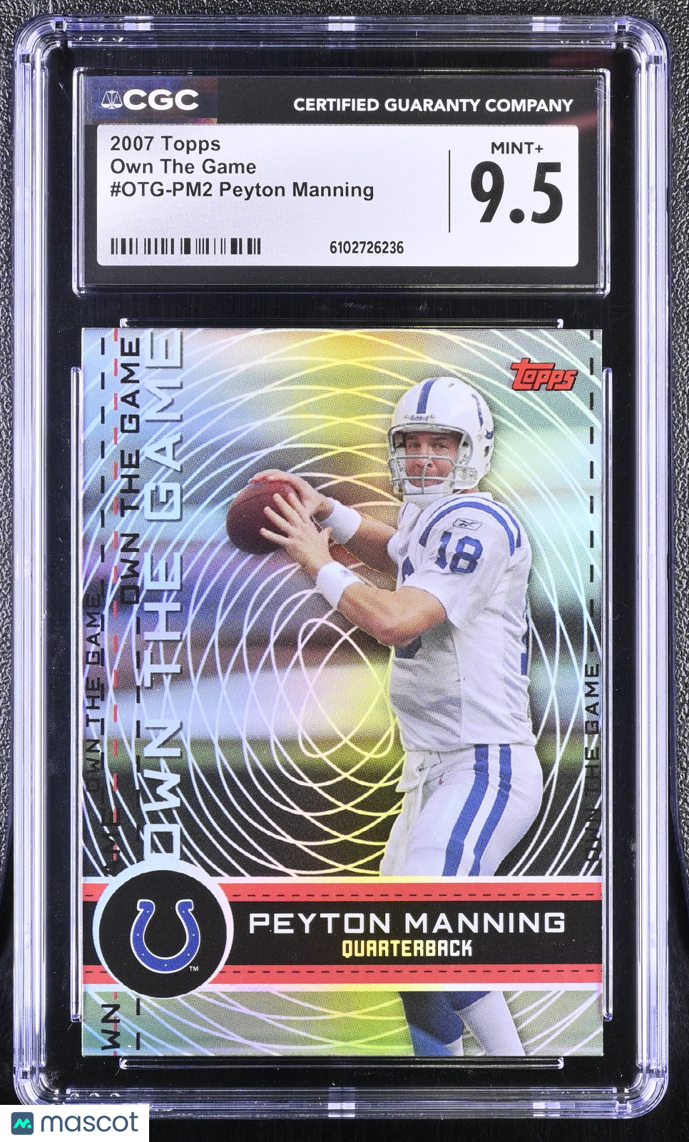 2007 Topps Peyton Manning Own The Game #OTG-PM2 CGC 9.5 Indianapolis Colts