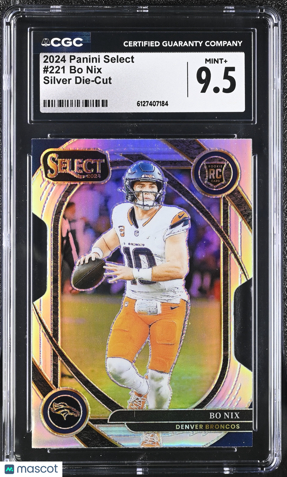 2024 Panini Select Bo Nix Silver Die-Cut Rookie #221 CGC 9.5 Denver Broncos