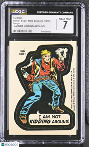 1976  Marvel Super Hero Stickers Kid Colt I AM NOT KIDDING AROUND! CGC 7