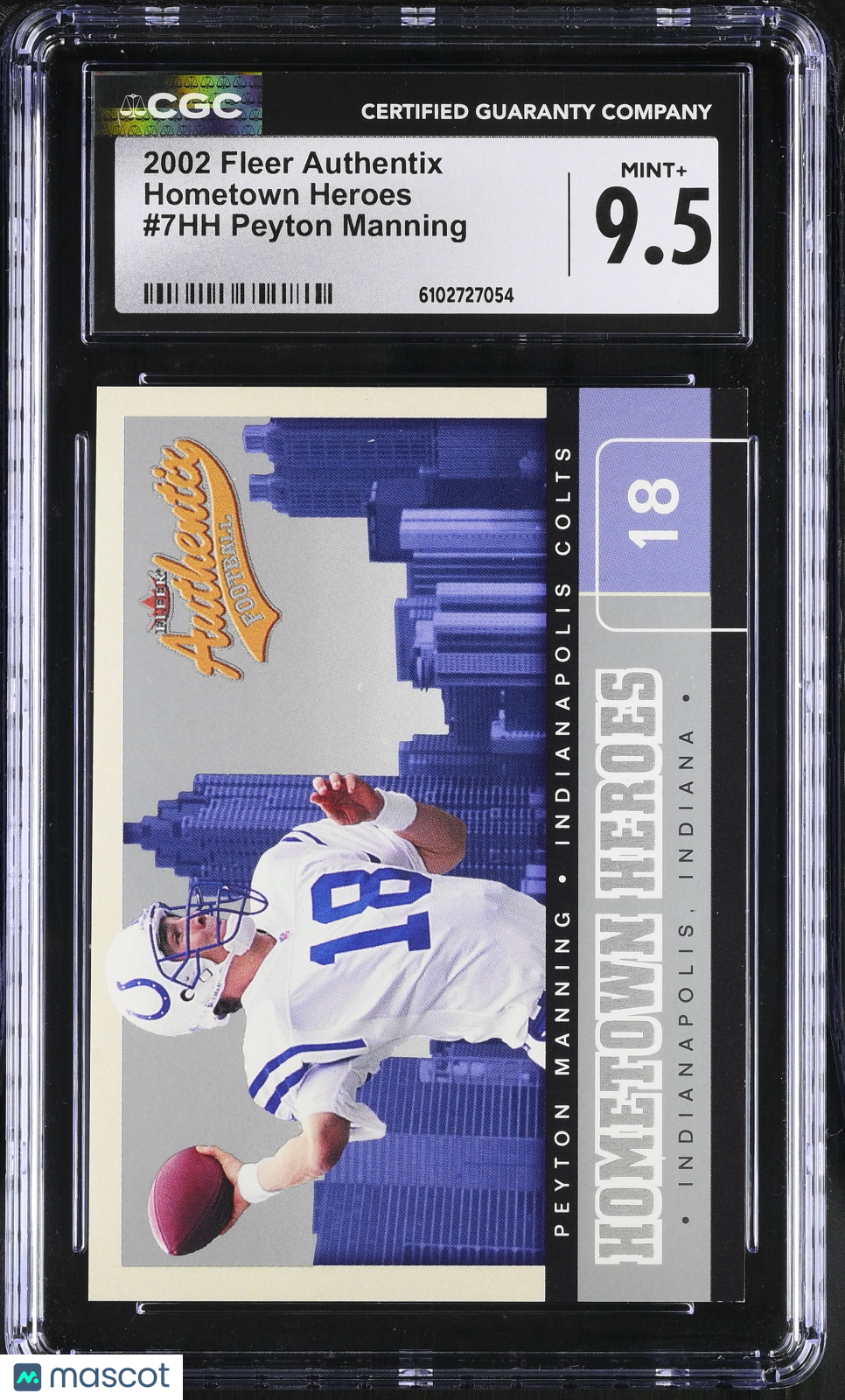 2002 Fleer Authentix Peyton Manning Hometown Heroes #7HH CGC 9.5 Colts
