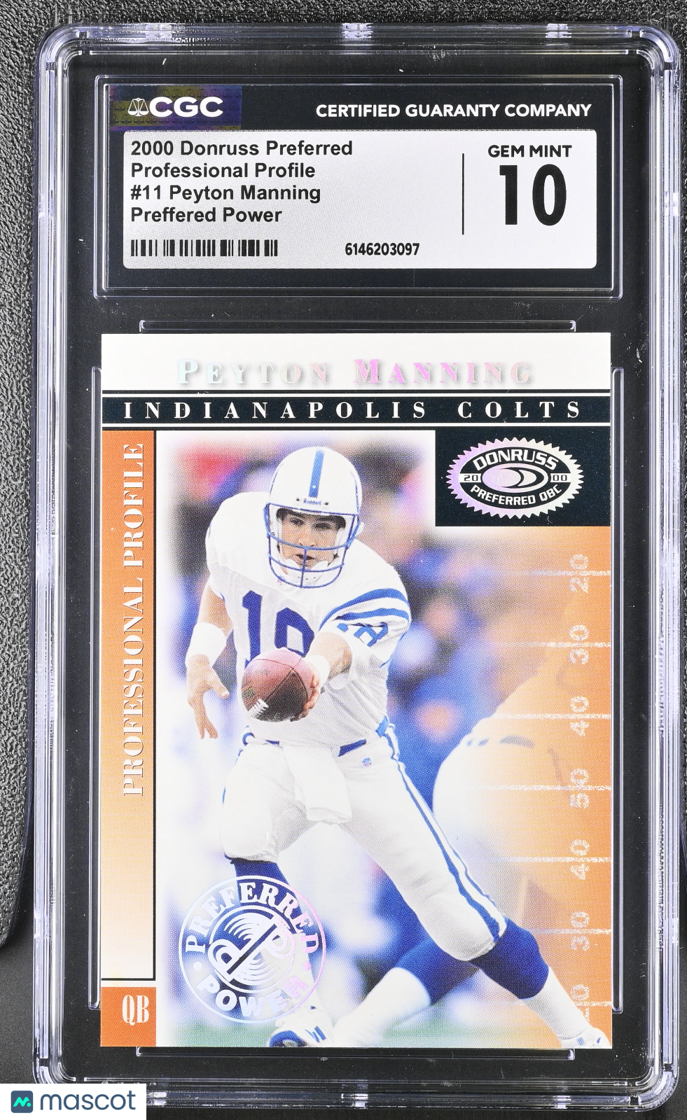 2000 Donruss Preferred Peyton Manning Power /750 Professional Profile #11 CGC 10