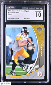 2004 Upper Deck Sweet Spot Hines Ward Silver /100 #75 CGC 10 Pittsburgh Steelers