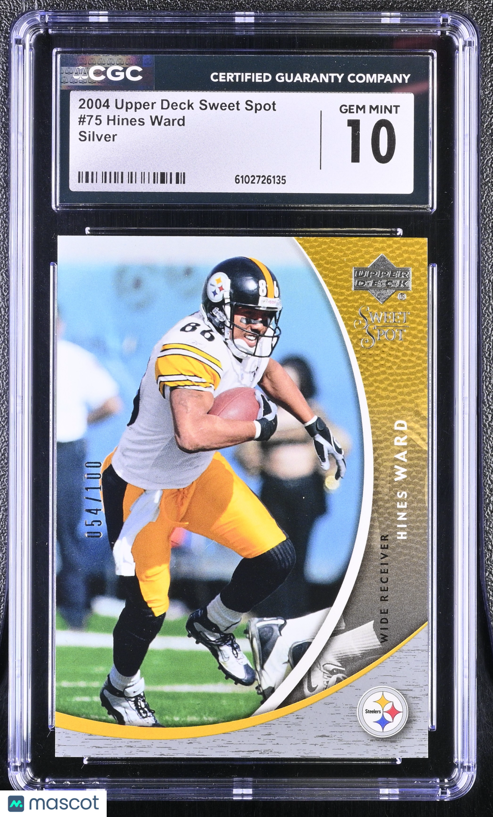 2004 Upper Deck Sweet Spot Hines Ward Silver /100 #75 CGC 10 Pittsburgh Steelers
