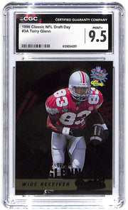 1996 Terry Glenn Classic NFL Draft Day #3A CGC Mint Plus 9.5