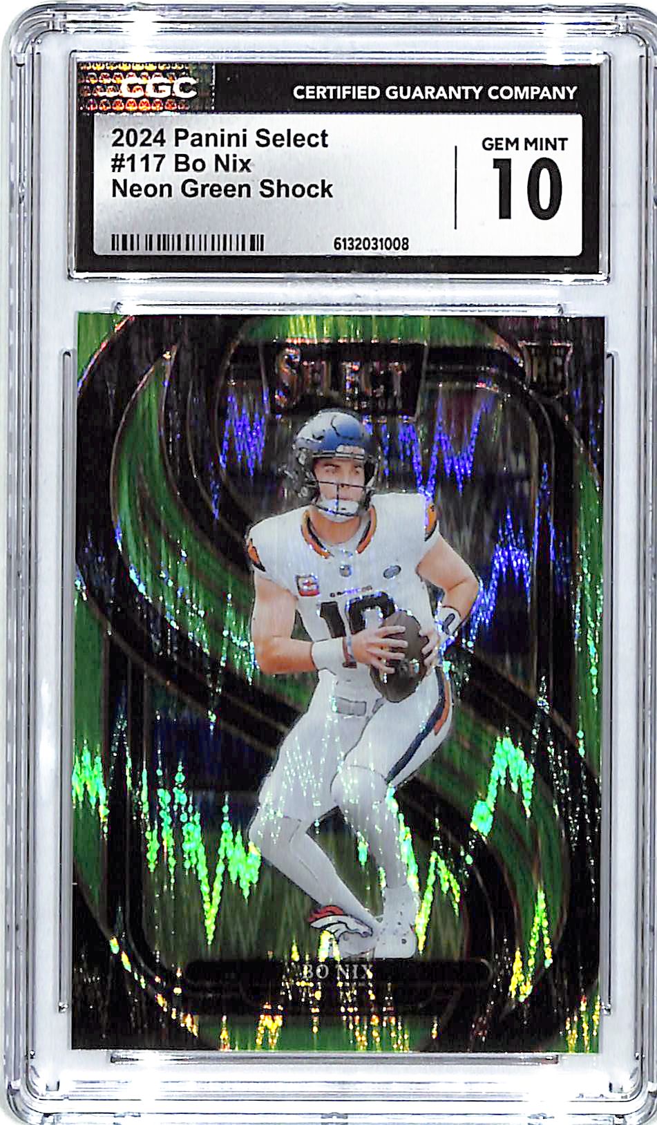 2024 Select Bo Nix Rookie RC Neon Green Shock /499 CGC 10 Broncos