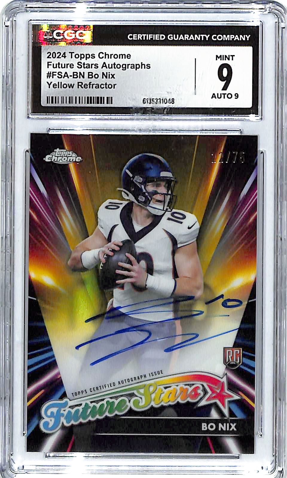 2024 Topps Chrome Bo Nix Auto Autograph Future Stars Rookie RC Yellow CGC 9 /75 Refractor