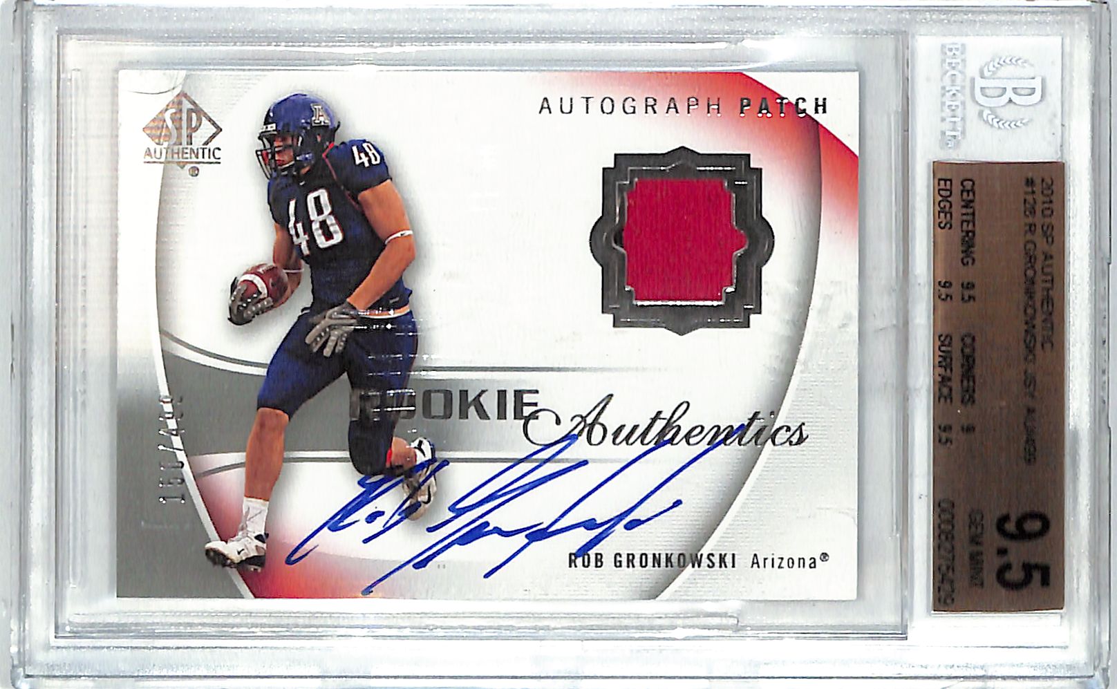 2010 SP Authentic Rob Gronkowski Auto Autograph Rookie RC Jersey Patch BGS 9.5 /499