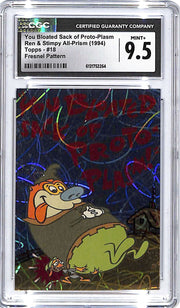 1994 Topps Ren & Stimpy All Prism You Bloated Sack of Proto-Plasm Fresnel Pattern CGC 9.5