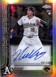2025 Topps Chrome Nick Kurtz Auto Autograph Rookie RC Refractor /499 Athletics