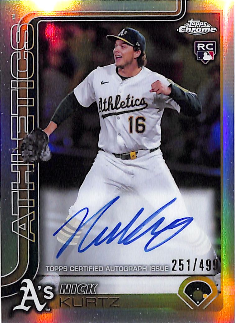 2025 Topps Chrome Nick Kurtz Auto Autograph Rookie RC Refractor /499 Athletics