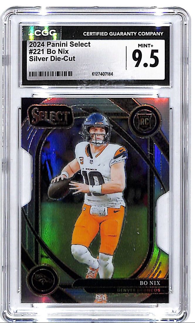 2024 Select Bo Nix Rookie RC Silver Die Cut CGC 9.5 Broncos
