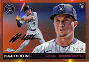 2025 Topps Chrome Platinum Anniversary Isaac Collins Rookie RC Orange Refractor /25 Brewers