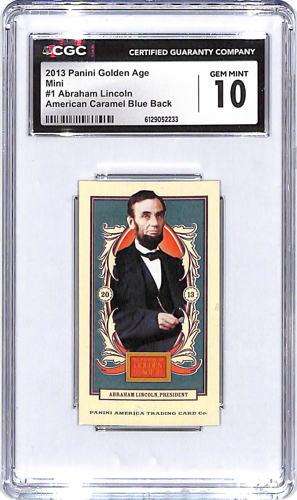 2013 Abraham Lincoln Panini Golden Age Mini Caramel Blue Back #1 CGC Gem Mint 10