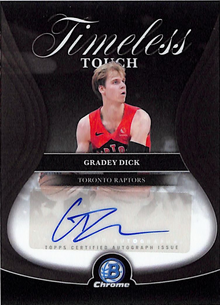 2025-26 Bowman Chrome Gradey Dick Timeless Touch Auto Autograph Raptors