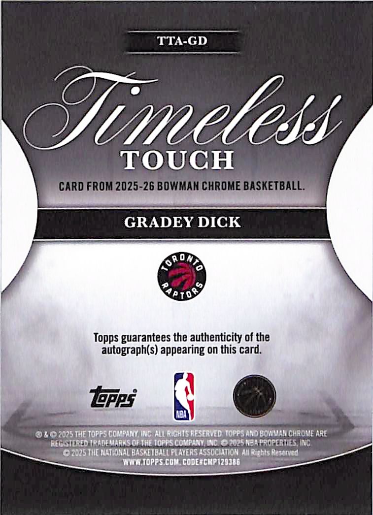 2025-26 Bowman Chrome Gradey Dick Timeless Touch Auto Autograph Raptors