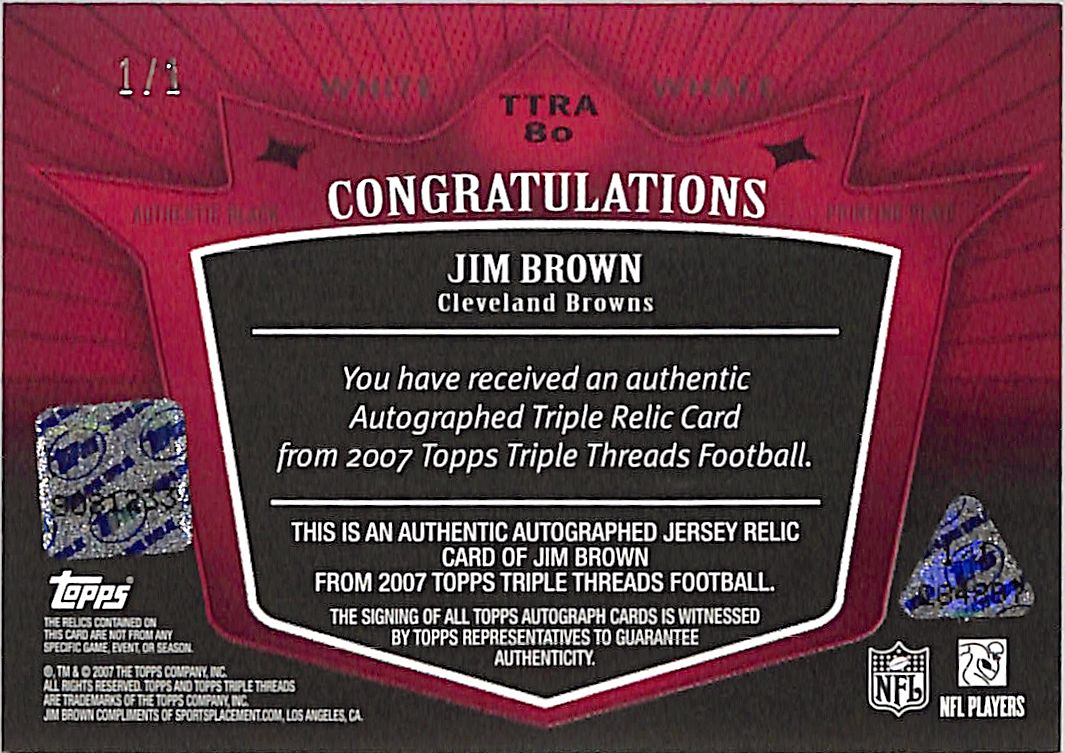 2007 Topps Triple Threads Jim Brown Auto Autograph Relic Patch Jersey Printing Plate 1/1 White Whale